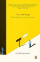 Gut Feelings: The Intelligence of the Unconscious - Gerd Gigerenzer