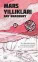 Mars Yıllıkları - Ray Bradbury, Barış E. Alkım