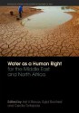 Water as a Human Right for the Middle East and North Africa - Asit K. Biswas