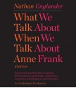 What We Talk About When We Talk About Anne Frank: Stories (Audio) - Nathan Englander