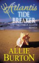 Atlantis Tide Breaker - Allie Burton