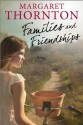 Families and Friendships - Margaret Thornton