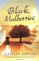 Black Mulberries - Caitlin Davies