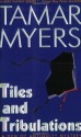 Tiles and Tribulations (A Den of Antiquity Mystery) - Tamar Myers