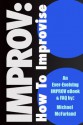 Improv: How to Improvise - Michael McFarland