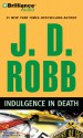 Indulgence in Death - J.D. Robb, Susan Ericksen