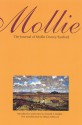 Mollie: The Journal of Mollie Dorsey Sanford in Nebraska and Colorado Territories, 1857-1866 - Molly Sanford, Lillian Schlissel, Donald F. Danker