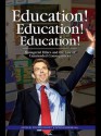 Education! Education! Education! - Stephen Prickett, Patricia Erskine-Hill