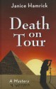 Death on Tour - Janice Hamrick