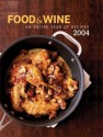 Food & Wine Annual Cookbook 2004: An Entire Year of Recipes - Dana Cowan, Kate Heddings