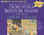 Shem Creek (Lowcountry Tales #4) - Dorothea Benton Frank, Dick Hill, Sandra Burr