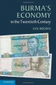 Burma's Economy in the Twentieth Century - Ian Brown