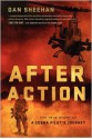 After Action: The True Story of a Cobra Pilot's Journey - Dan Sheehan