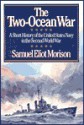 The Two-Ocean War - Samuel Eliot Morison