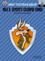 Looney Tunes Piano Library: Level 2 -- Wile E. Coyote's Colorful Songs - Alfred A. Knopf Publishing Company, Various