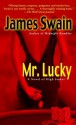 Mr. Lucky (Tony Valentine #5) - James Swain