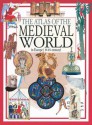 The Atlas of the Medieval World - Neil Morris, John Malam, Anne McRae