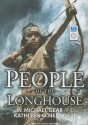 People of the Longhouse - W. Michael Gear, Kathleen O'Neal Gear, Joshua Swanson