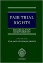 Fair Trial Rights - Richard Clayton, Hugh Tomlinson