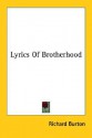 Lyrics of Brotherhood - Richard Francis Burton