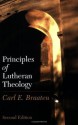 Principles of Lutheran Theology - Carl E. Braaten