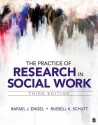 The Practice of Research in Social Work - Rafael J. Engel, Russell K. Schutt