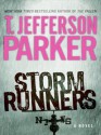 The Storm Runners - T. Jefferson Parker