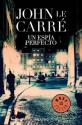 Un espía perfecto - John le Carré