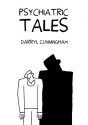 Psychiatric Tales - Darryl Cunningham