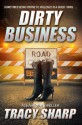 Dirty Business (The Leah Ryan Thrillers - Book Three) - Tracy Sharp