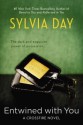 Entwined with You (Crossfire #3) - Sylvia Day