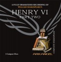 Henry VI, Part Two (Arkangel Complete Shakespeare) - Arkangel Cast, Kelly Hunter, Kelly Hunter, William Shakespeare