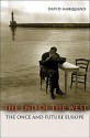 The End of the West: The Once and Future Europe - David Marquand