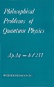 Philosophical Problems of Quantum Physics - Werner Heisenberg