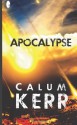 Apocalypse - Calum Kerr