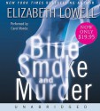 Blue Smoke and Murder Low Price CD: Blue Smoke and Murder Low Price CD - Elizabeth Lowell, Carol Monda