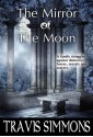 The Mirror of the Moon - Travis Simmons