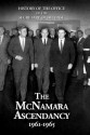 History of the Office of the Secretary of Defense, Volume V: The McNamara Ascendancy - Lawrence S. Kaplan, Ronald D. Landa, Edward J. Drea