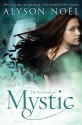 Mystic (Soul Seekers, #3) - Alyson Noel