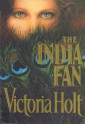 The India Fan - Victoria Holt