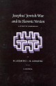 Josephus' Jewish War and Its Slavonic Version: A Synoptic Comparison - Josephus