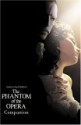 Phantom of the Opera: Film Companion - George Perry, Andrew Lloyd Webber, Joel Schumacher