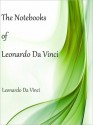 The Notebooks of Leonardo Da Vinci - Leonardo da Vinci, Jean Paul Richter