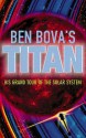 Titan (The Grand Tour, #13) - Ben Bova