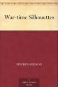 War-time Silhouettes - Stephen Hudson