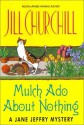 Mulch Ado About Nothing - Jill Churchill