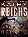 Swamp Bones: A Novella - Kathy Reichs