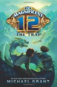 The Magnificent 12: The Trap - Michael Grant