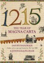 1215: The Year of Magna Carta - Danny Danziger, John Gillingham