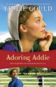 Adoring Addie (The Courtships of Lancaster County Book #2) - Leslie Gould